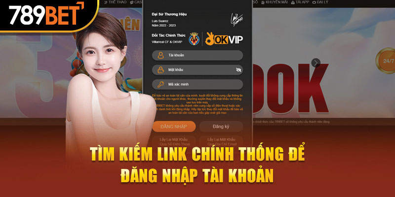 Đăng Nhập 789Bet: Hướng Dẫn Thao Tác Trong Vòng 1 Phút