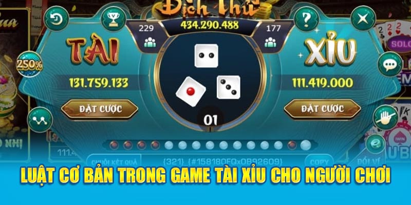 Luật cơ bản trong game tài xỉu cho người chơi